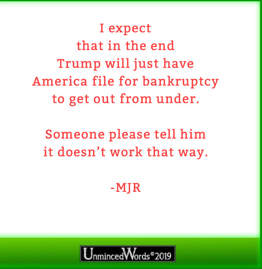 Tell Him It Doesn’t Work That Way