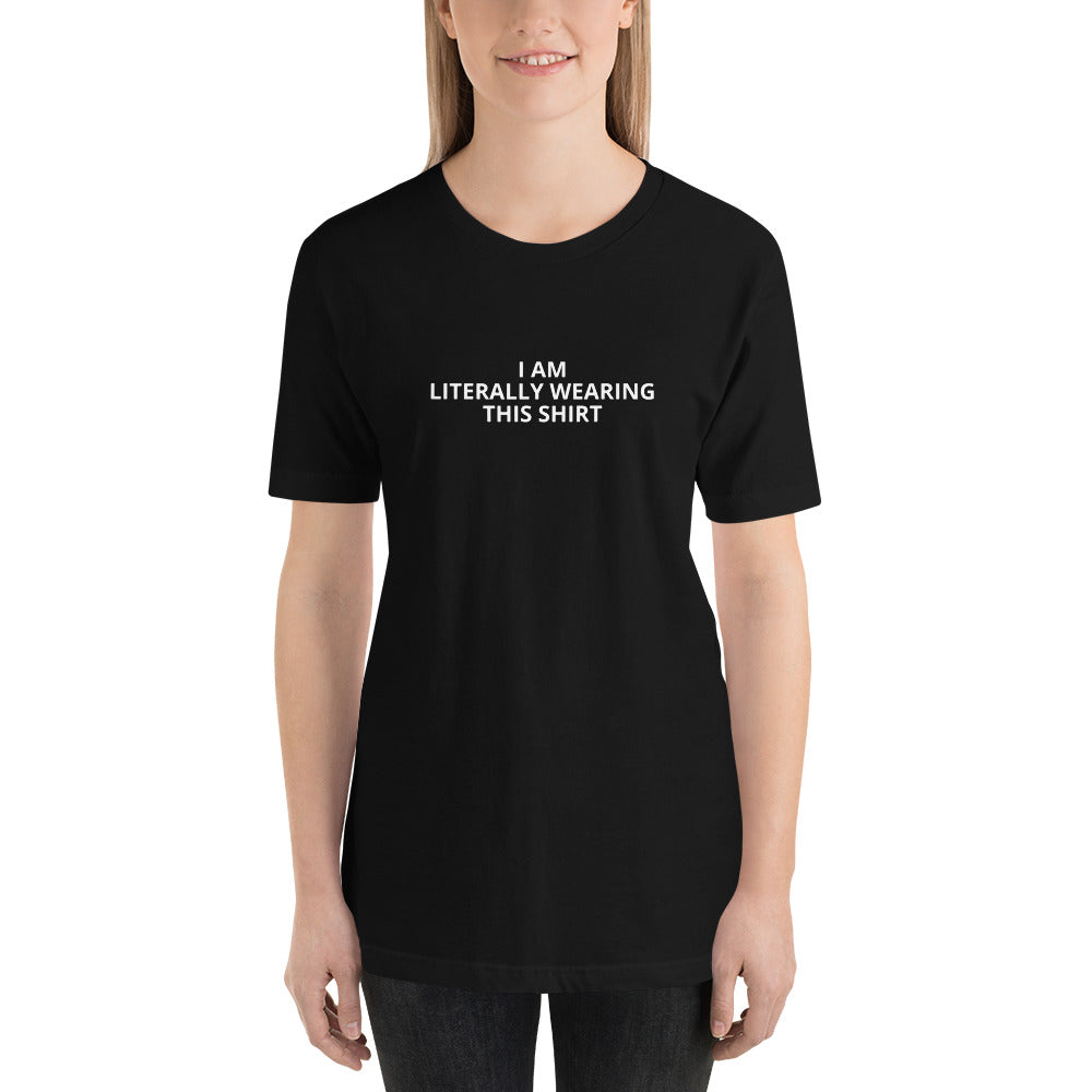 I Am Literally Wearing This Shirt - Short-Sleeve Men's T-Shirt - Unminced Words