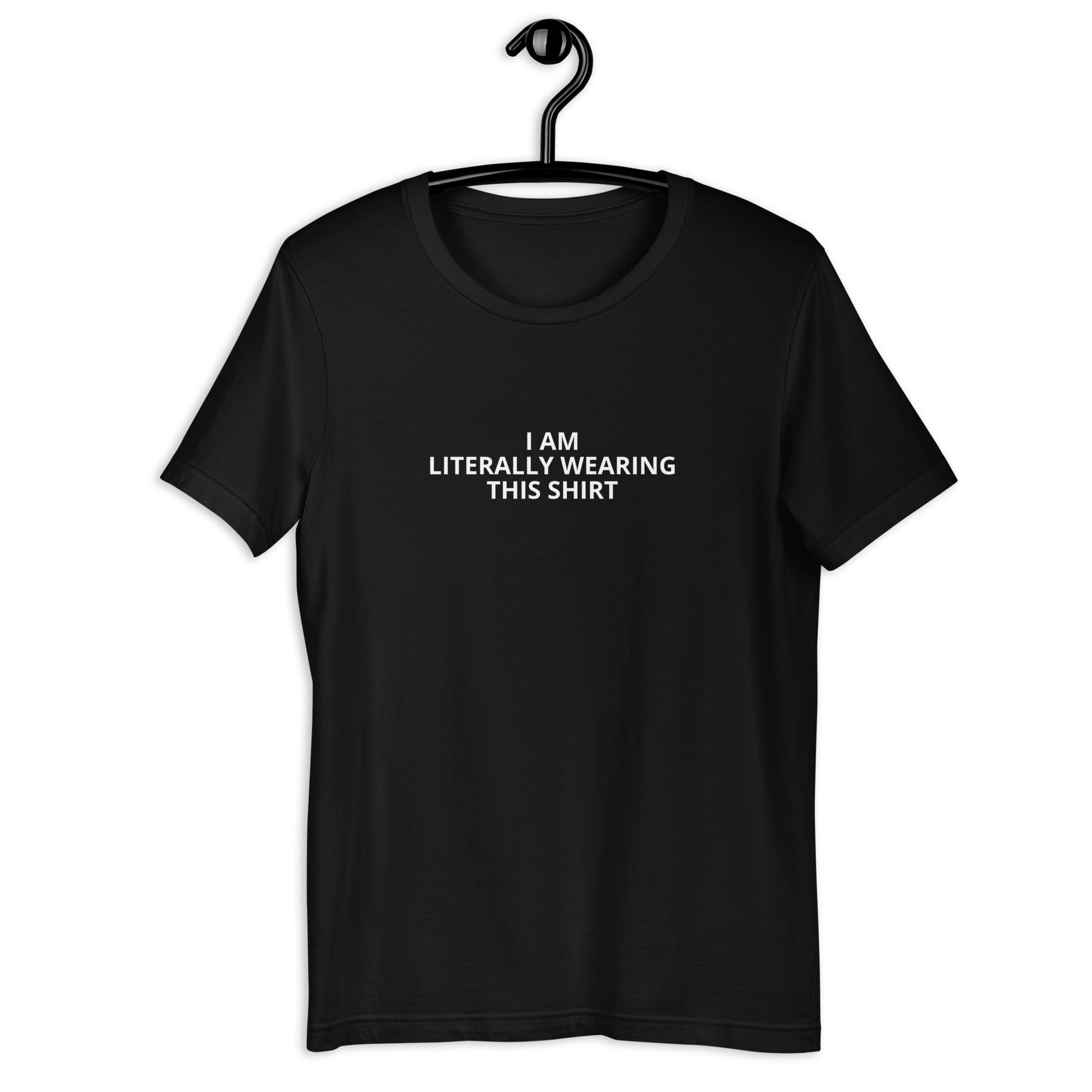 I Am Literally Wearing This Shirt - Short-Sleeve Men's T-Shirt - Unminced Words