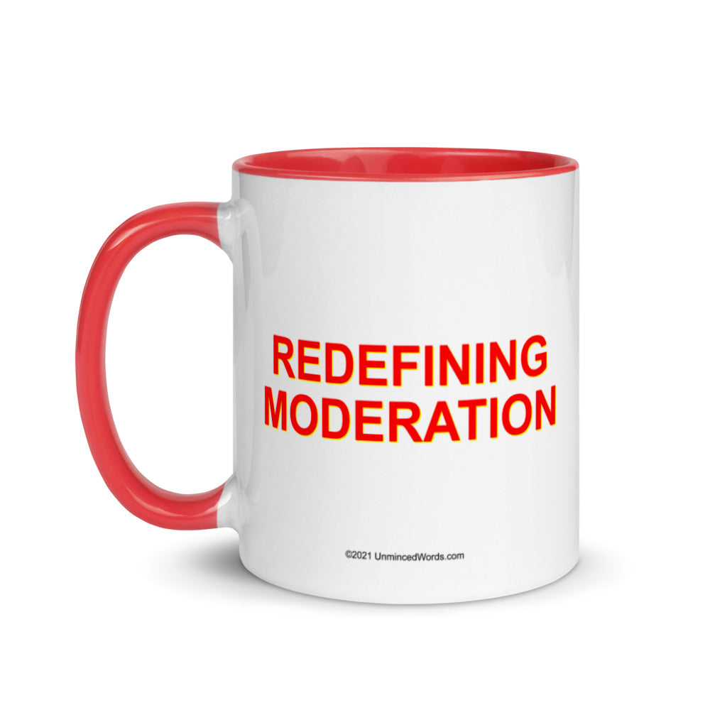 Redefining Moderation - Mug - Unminced Words