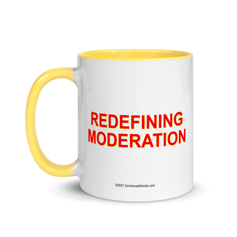 Redefining Moderation - Mug - Unminced Words