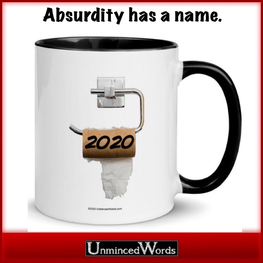 Absurdity has a name. It is ‘2020’