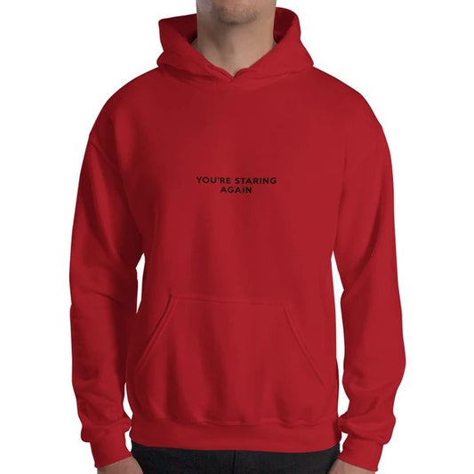 You Are Staring Again