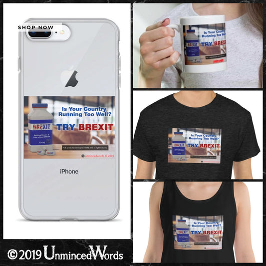 Is your country running too well? Try BREXIT