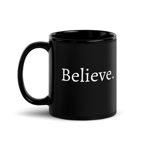 Believe - Mug