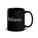 Believe - Mug