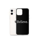 Believe - Case for iPhone®