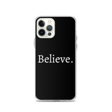 Believe - Case for iPhone®