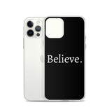 Believe - Case for iPhone®