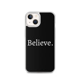 Believe - Case for iPhone®