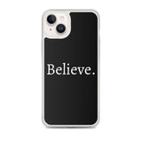 Believe - Case for iPhone®