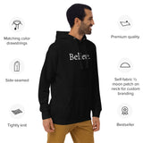 Believe - Unisex Hoodie