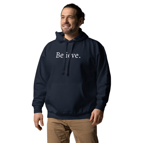 Believe - Unisex Hoodie