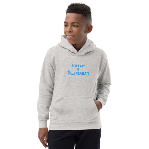 Every Day Is Wednesday - Kids Hoodie