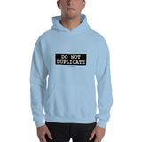 Do Not Duplicate - Hoodie - Unminced Words