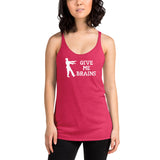 Give Me Brains - Ladies' Tank Top - Unminced Words