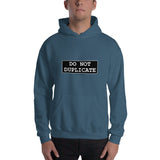 Do Not Duplicate - Hoodie - Unminced Words