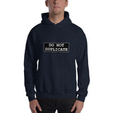 Do Not Duplicate - Hoodie - Unminced Words