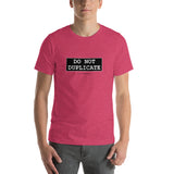 Do Not Duplicate - Short-Sleeve Men's T-Shirt - Unminced Words