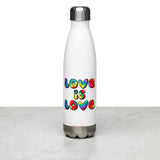 Love is Love - Stainless Steel Water Bottle