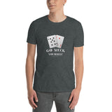 Go Muck Yourself - Short-Sleeve T-Shirt - Unminced Words