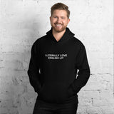 I Literally Love English Lit - Unisex Hoodie