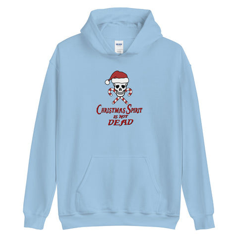 Christmas Spirit is not Dead - Hoodie