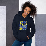 Do You Even RAMS, Bro? - Unisex Hoodie