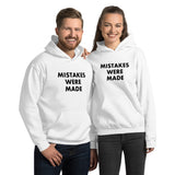 Mistakes Were Made - Hoodie