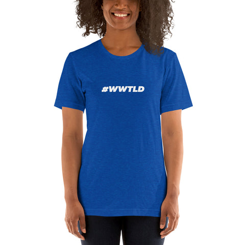 #WWTLD - Short-Sleeve T-Shirt