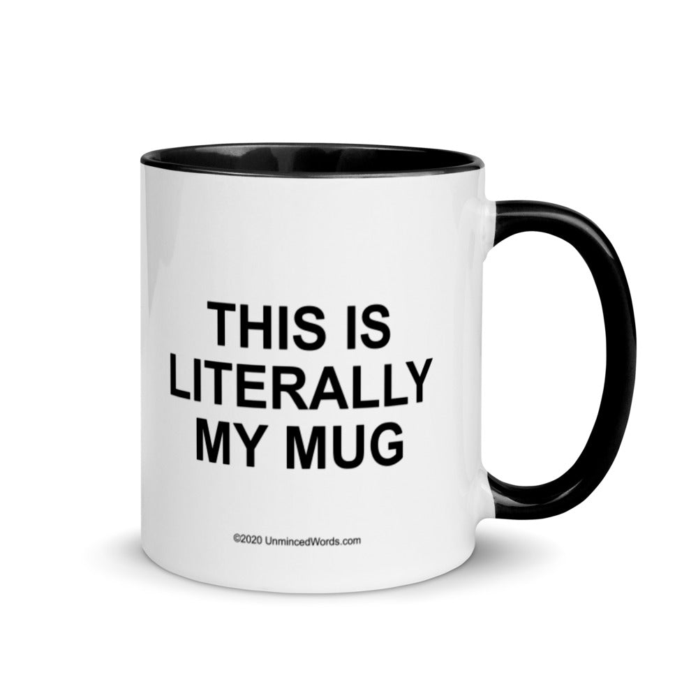 This is Literally My Mug - Unminced Words