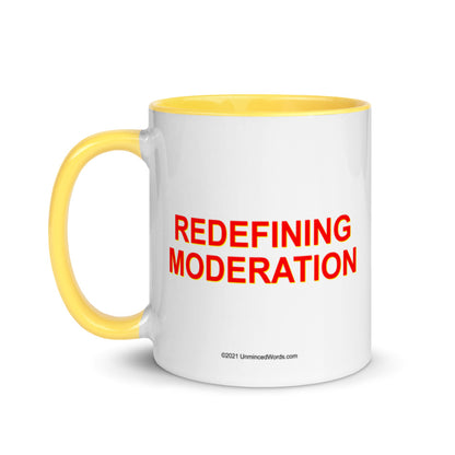 Redefining Moderation - Mug - Unminced Words