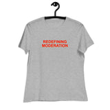 Redefining Moderation - Women's Relaxed T-Shirt