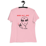 Good Stuff, bro - Women's Relaxed T-Shirt