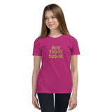 Not Today, Sugar - Youth Short Sleeve T-Shirt