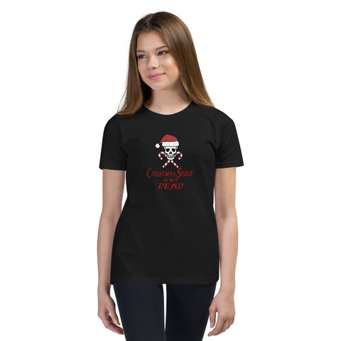 Christmas Spirit is not Dead - Youth Short Sleeve T-Shirt