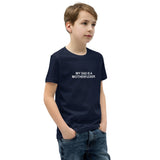 My Dad Is a Motherfucker - Youth Short Sleeve T-Shirt